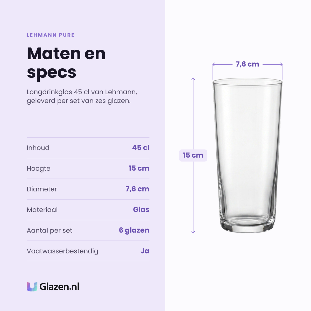 Lehmann Pure longdrinkglas 45 cl specificaties: inhoud 45 cl, hoogte 15 cm, diameter 7,6 cm, glas, set van 6