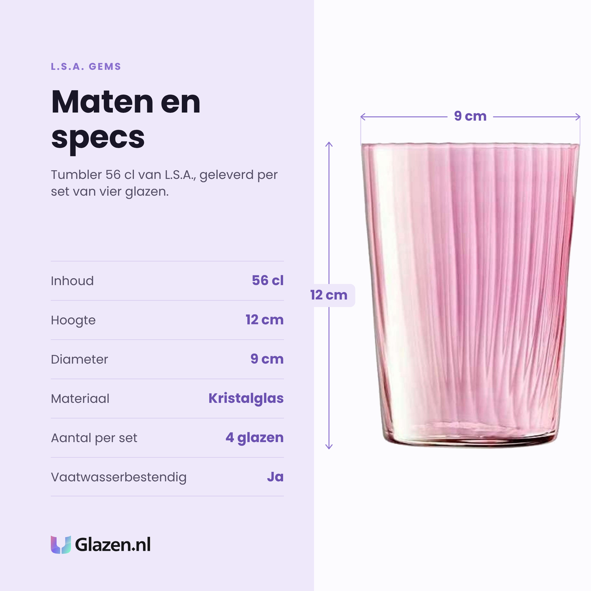 L.S.A. Gems tumbler 56 cl specificaties: inhoud 56 cl, hoogte 12 cm, diameter 9 cm, kristalglas, set van 4