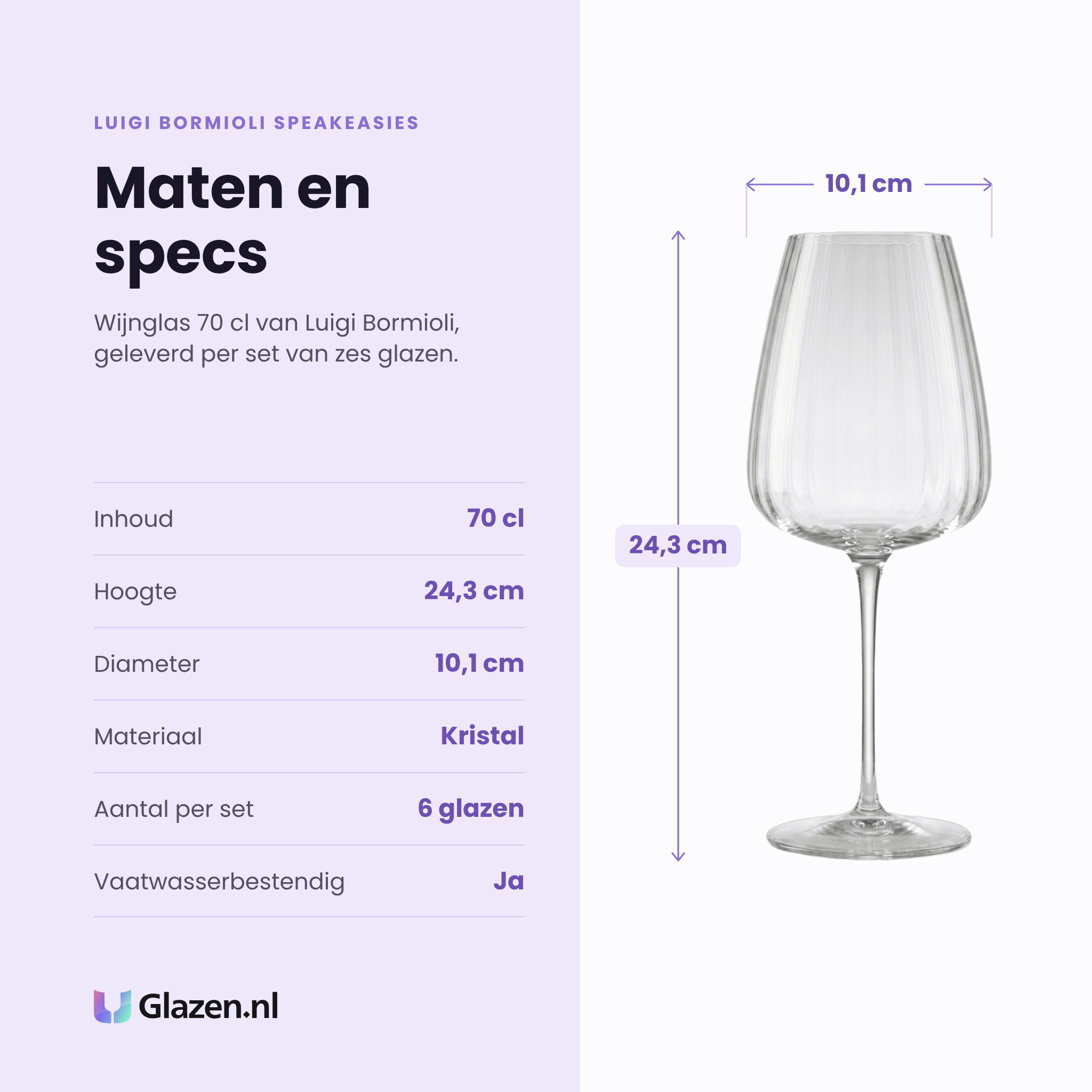 Luigi Bormioli Speakeasies wijnglas 70 cl specificaties: inhoud 70 cl, hoogte 24,3 cm, diameter 10,1 cm, kristal, set van 6