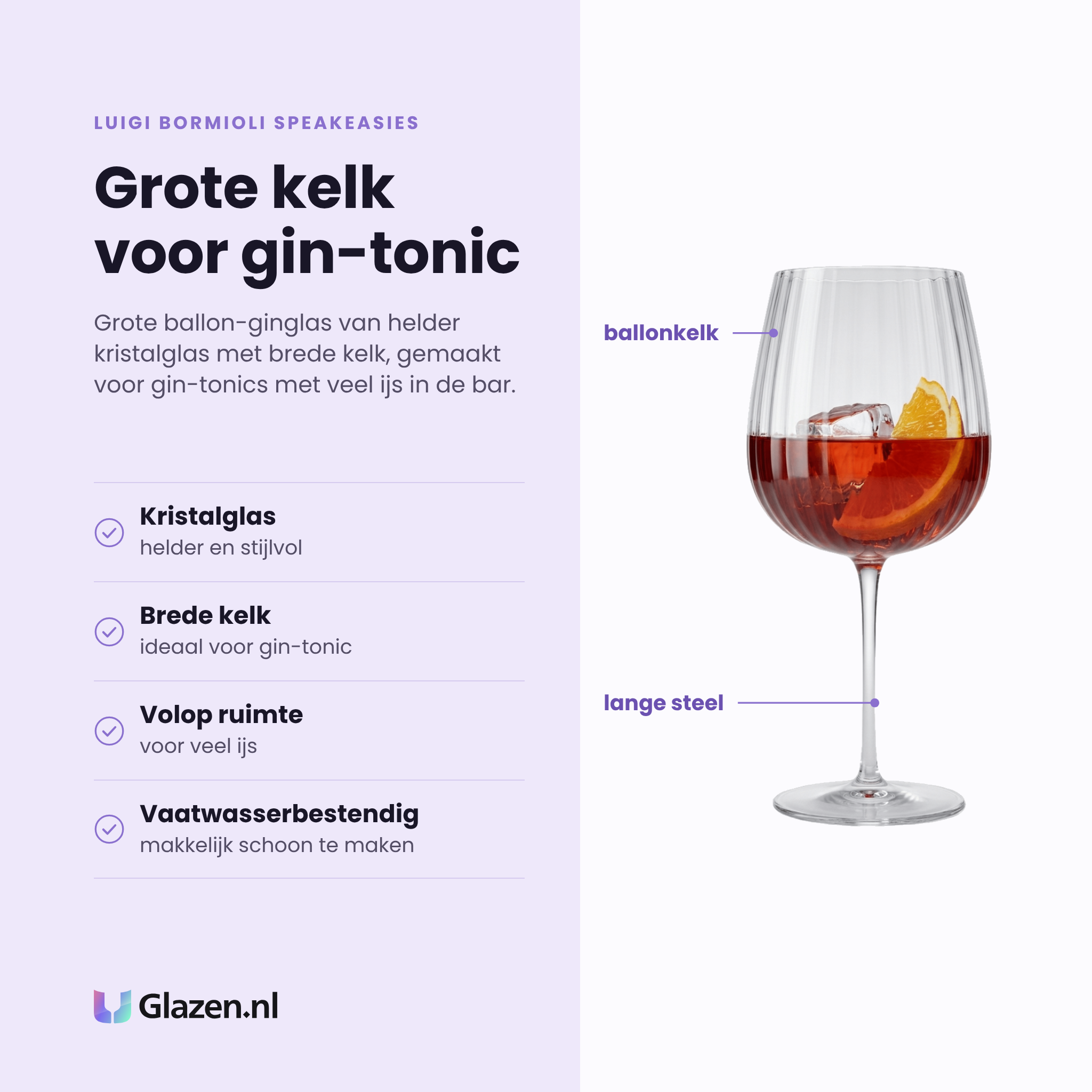 Luigi Bormioli Speakeasies ginglas 75 cl eigenschappen: helder kristalglas, brede kelk voor gin-tonic, ruimte voor veel ijs, vaatwasserbestendig