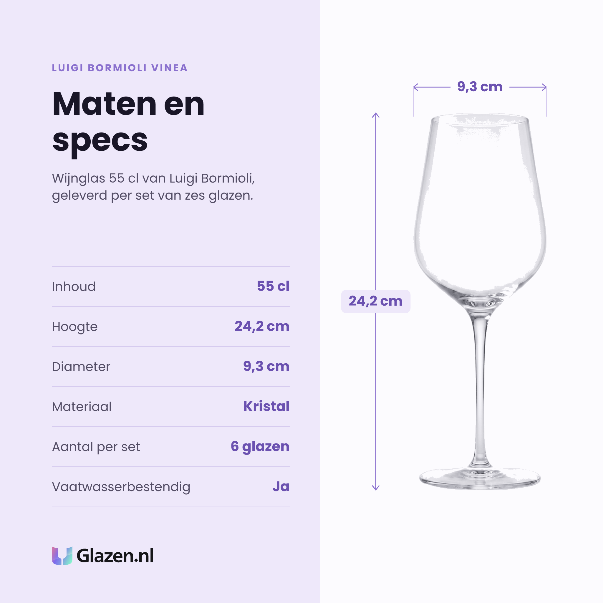 Luigi Bormioli Vinea wijnglas 55 cl specificaties: inhoud 55 cl, hoogte 24,2 cm, diameter 9,3 cm, kristal, set van 6