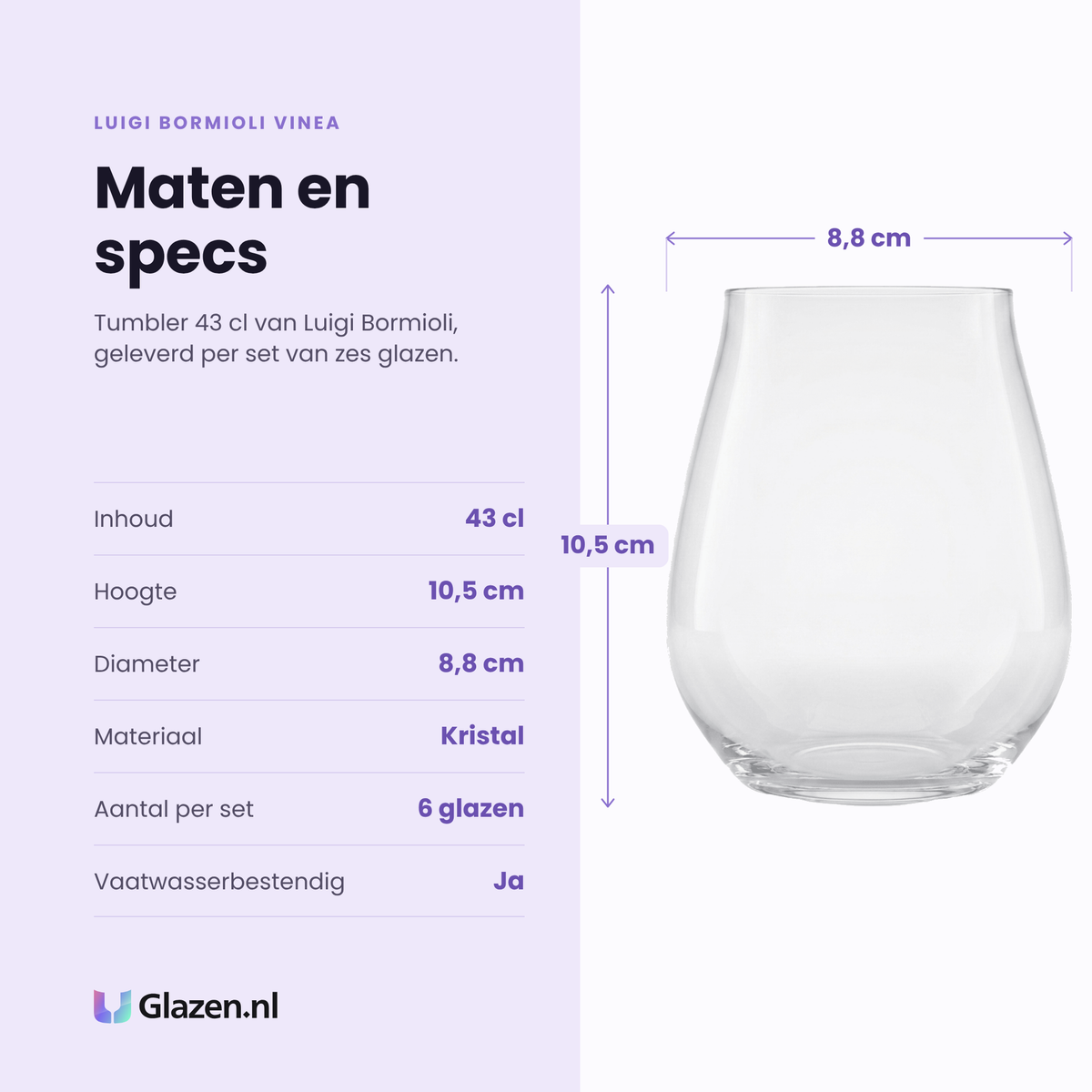 Luigi Bormioli Vinea tumbler 43 cl specificaties: inhoud 43 cl, hoogte 10,5 cm, diameter 8,8 cm, kristal, set van 6
