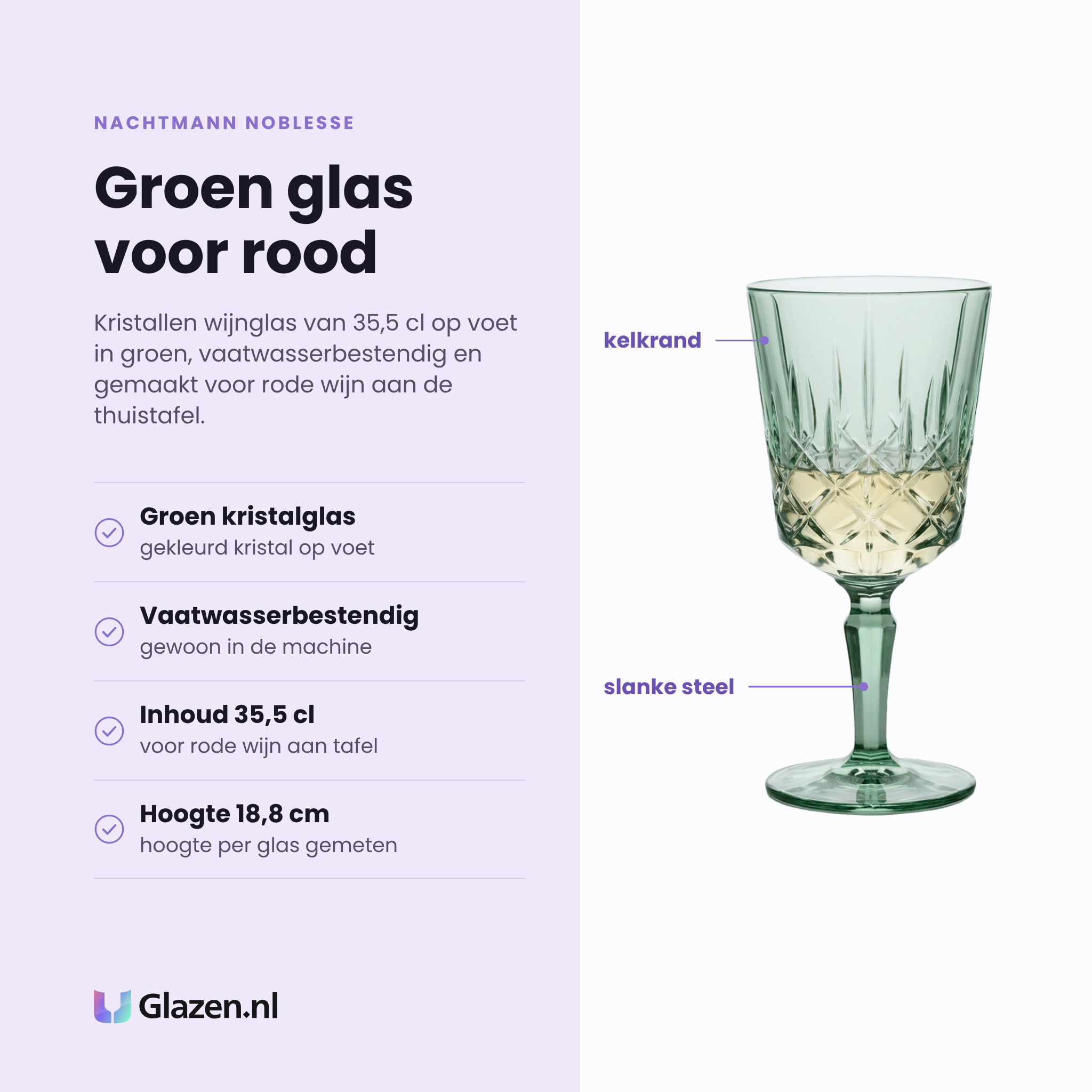 Nachtmann Noblesse wijnglas 35,5 cl eigenschappen: groen kristalglas, vaatwasserbestendig, inhoud 35,5 cl, hoogte 18,8 cm