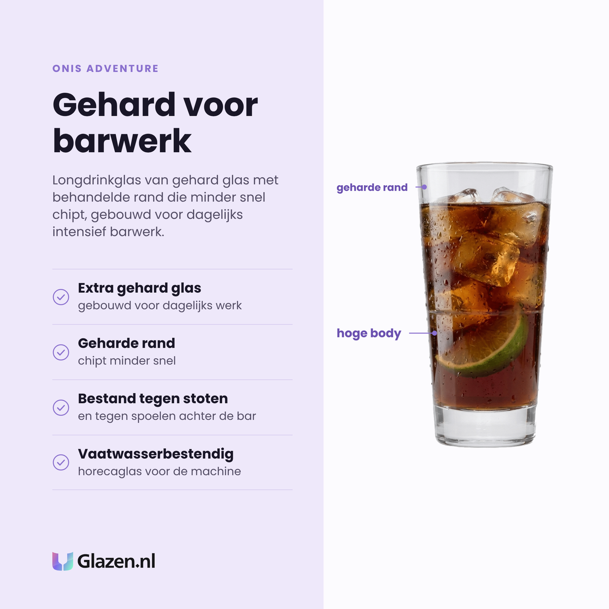 Onis Adventure longdrinkglas 47,3 cl eigenschappen: extra gehard glas, geharde rand, bestand tegen stoten, vaatwasserbestendig