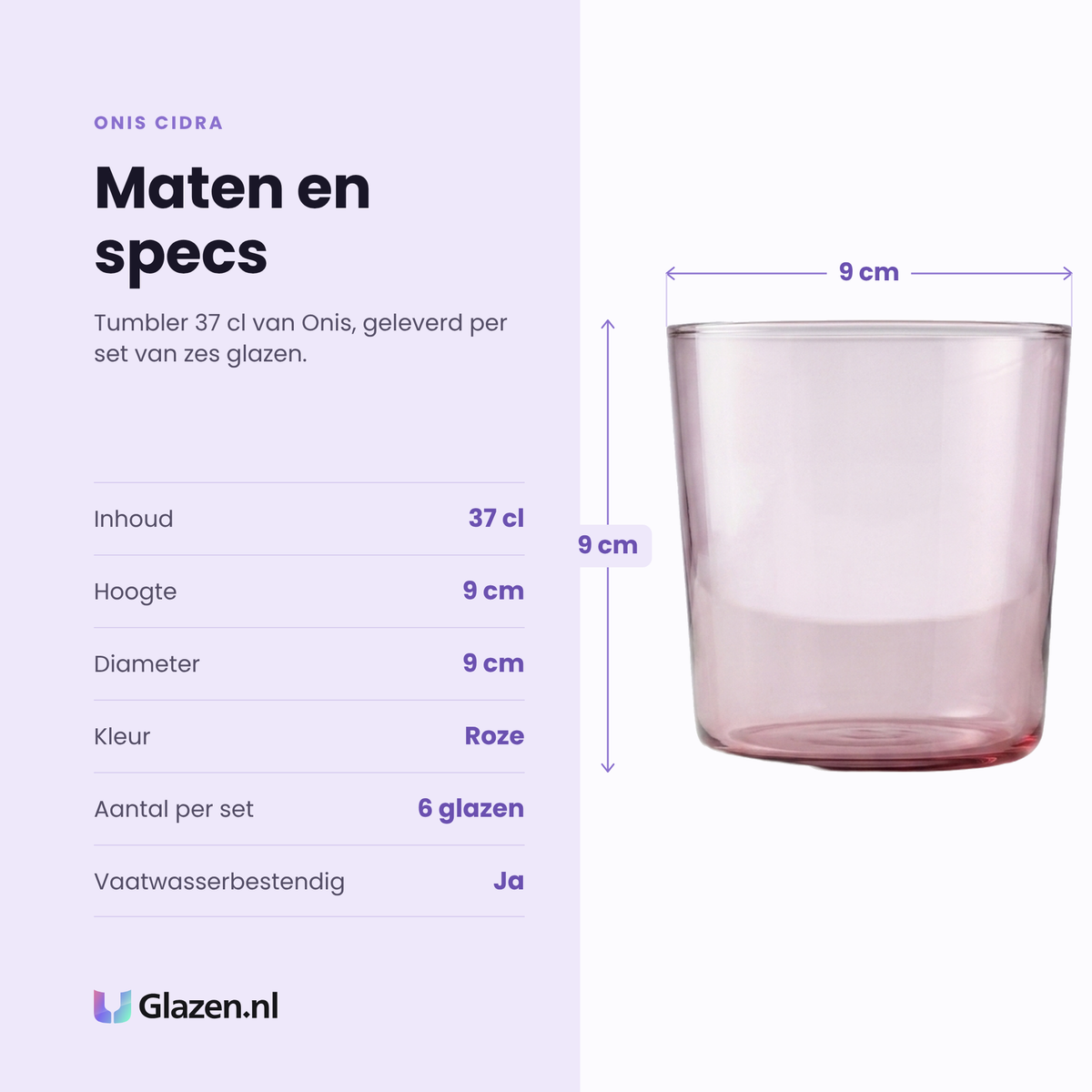 Onis Cidra tumbler 37 cl roze specificaties: inhoud 37 cl, hoogte 9 cm, diameter 9 cm, roze glas, set van 6