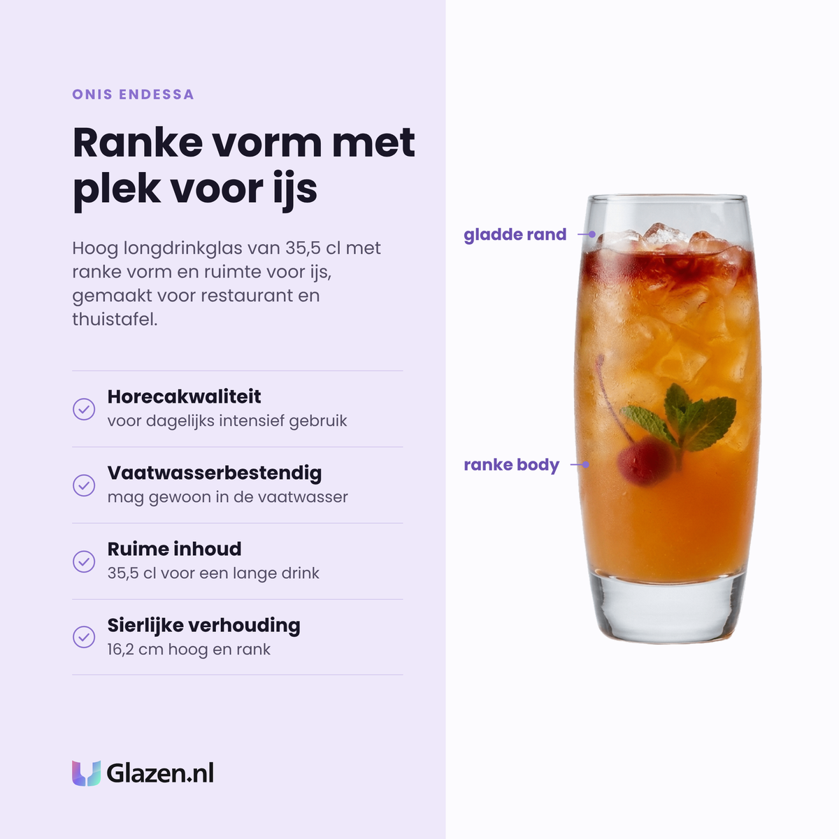 Onis Endessa longdrinkglas 35,5 cl eigenschappen: horecakwaliteit, vaatwasserbestendig, ruime inhoud 35,5 cl, ranke vorm