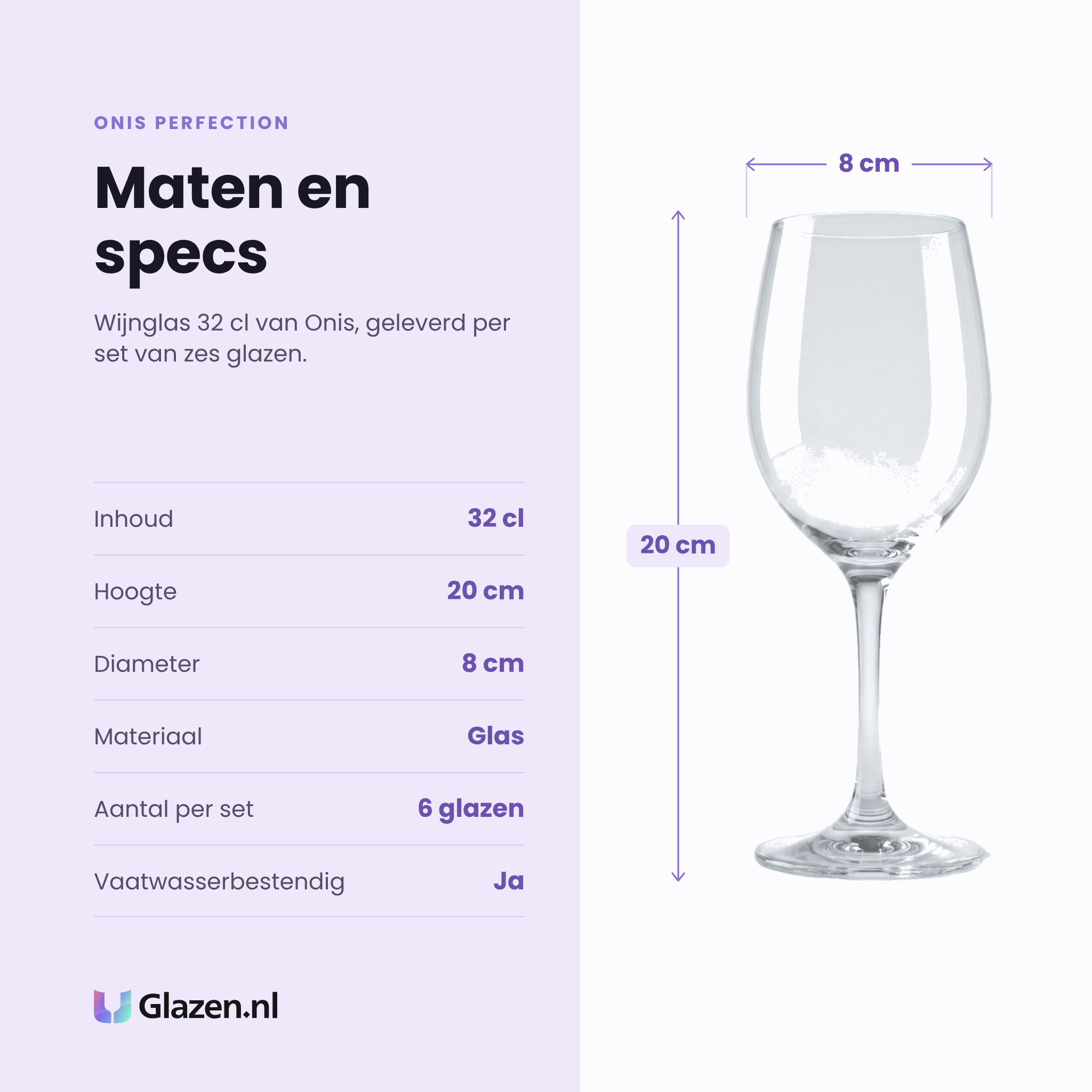 Onis Perfection wijnglas 32 cl specificaties: inhoud 32 cl, hoogte 20 cm, diameter 8 cm, glas, set van 6