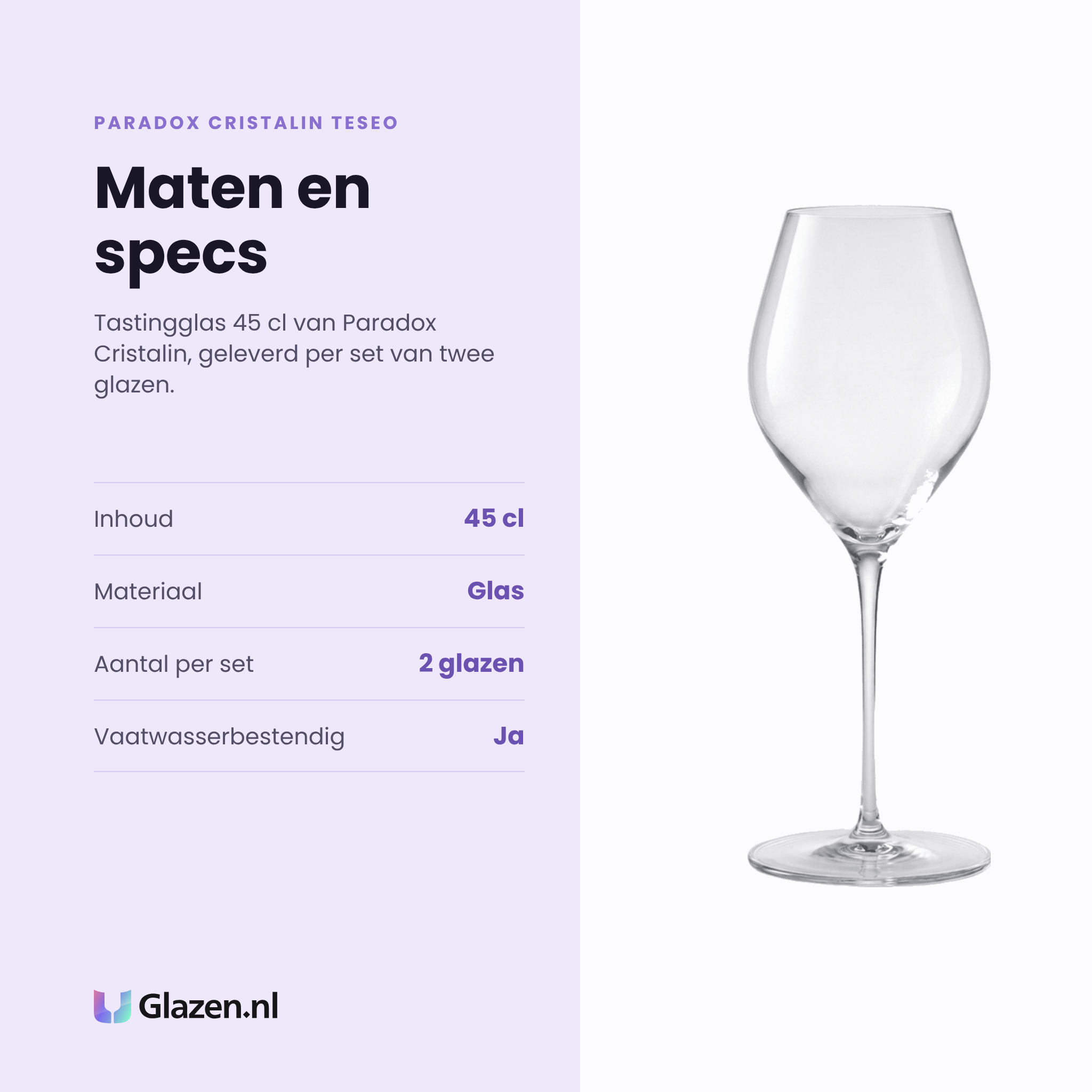 Paradox Cristalin Teseo tastingglas 45 cl specificaties: inhoud 45 cl, glas, set van 2