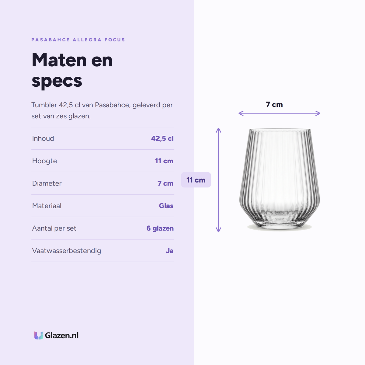 Pasabahce Allegra Focus Tumbler 42,5 Cl specificaties: inhoud 42,5 cl, hoogte 11 cm, diameter 7 cm, materiaal Glas, aantal per set 6 glazen, vaatwasserbestendig Ja