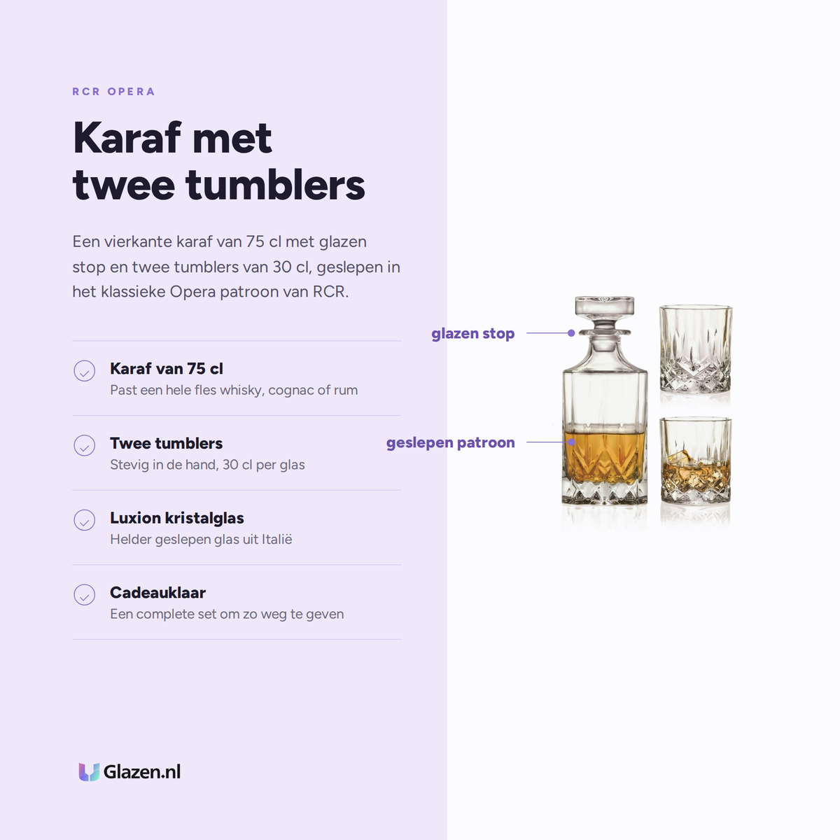 RCR Opera whiskyset eigenschappen: karaf van 75 cl voor een hele fles, twee tumblers van 30 cl, geslepen Luxion kristalglas, cadeauklaar
