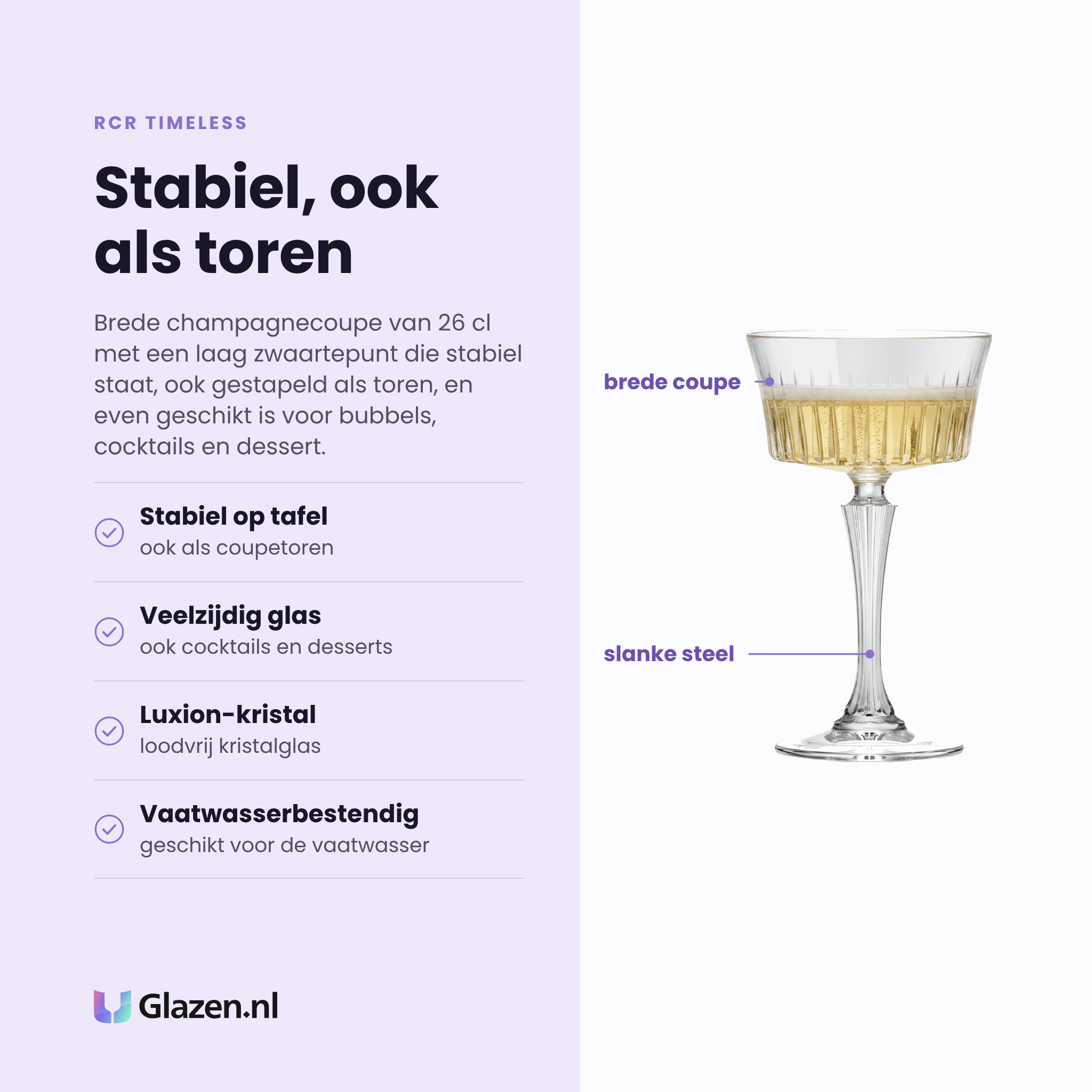 RCR Timeless champagnecoupe 26 cl eigenschappen: stabiel ook als coupetoren, ook voor cocktails en desserts, loodvrij Luxion-kristal, vaatwasserbestendig