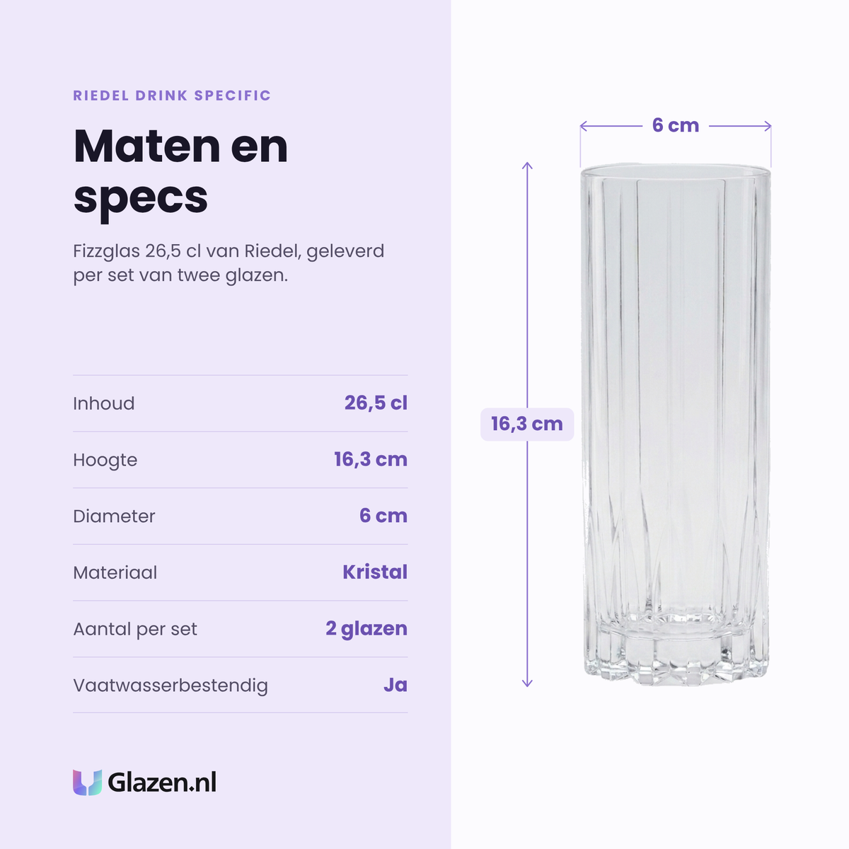 Riedel Drink Specific fizzglas 26,5 cl specificaties: inhoud 26,5 cl, hoogte 16,3 cm, diameter 6 cm, kristal, set van 2
