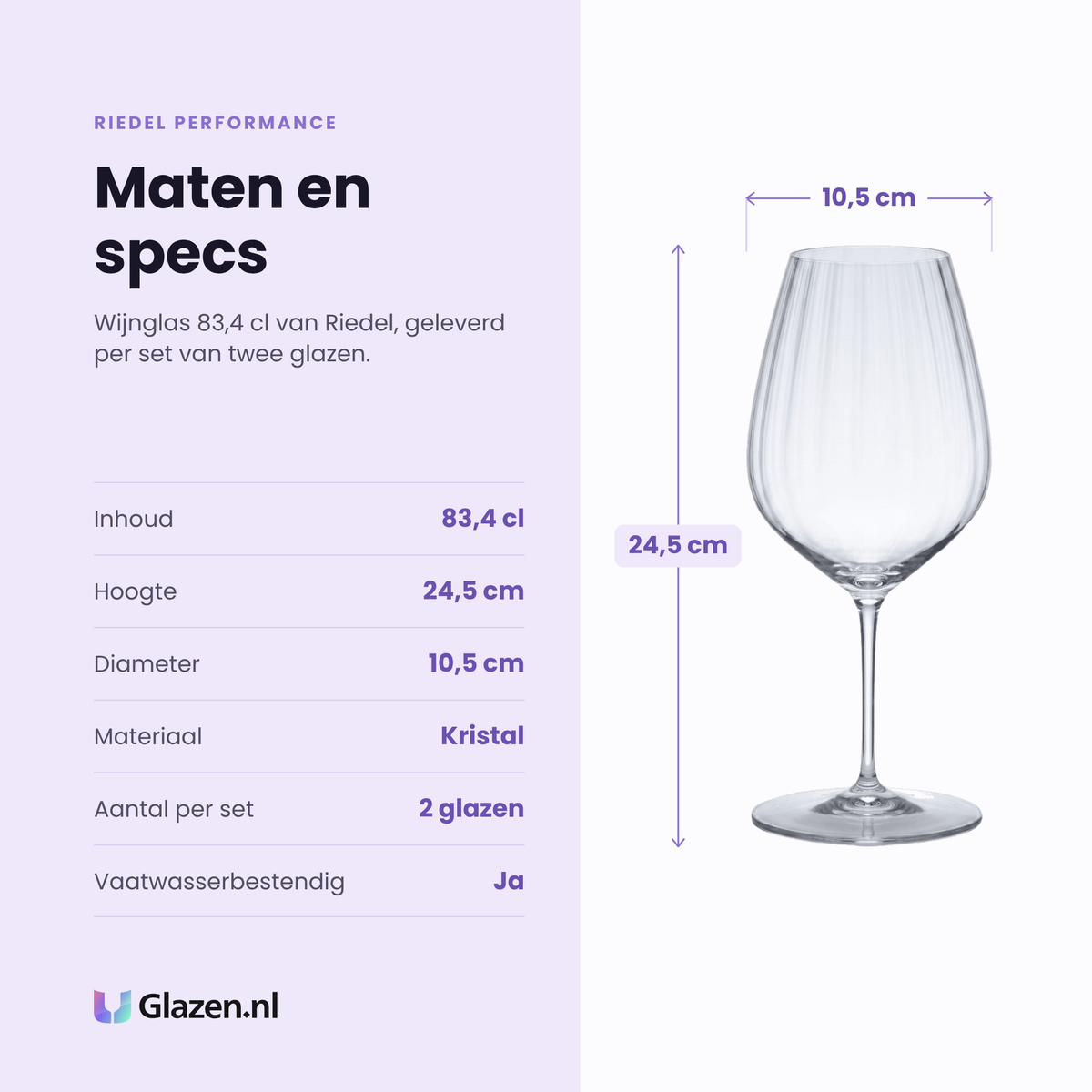 Riedel Performance wijnglas 83,4 cl specificaties: inhoud 83,4 cl, hoogte 24,5 cm, diameter 10,5 cm, kristal, set van 2