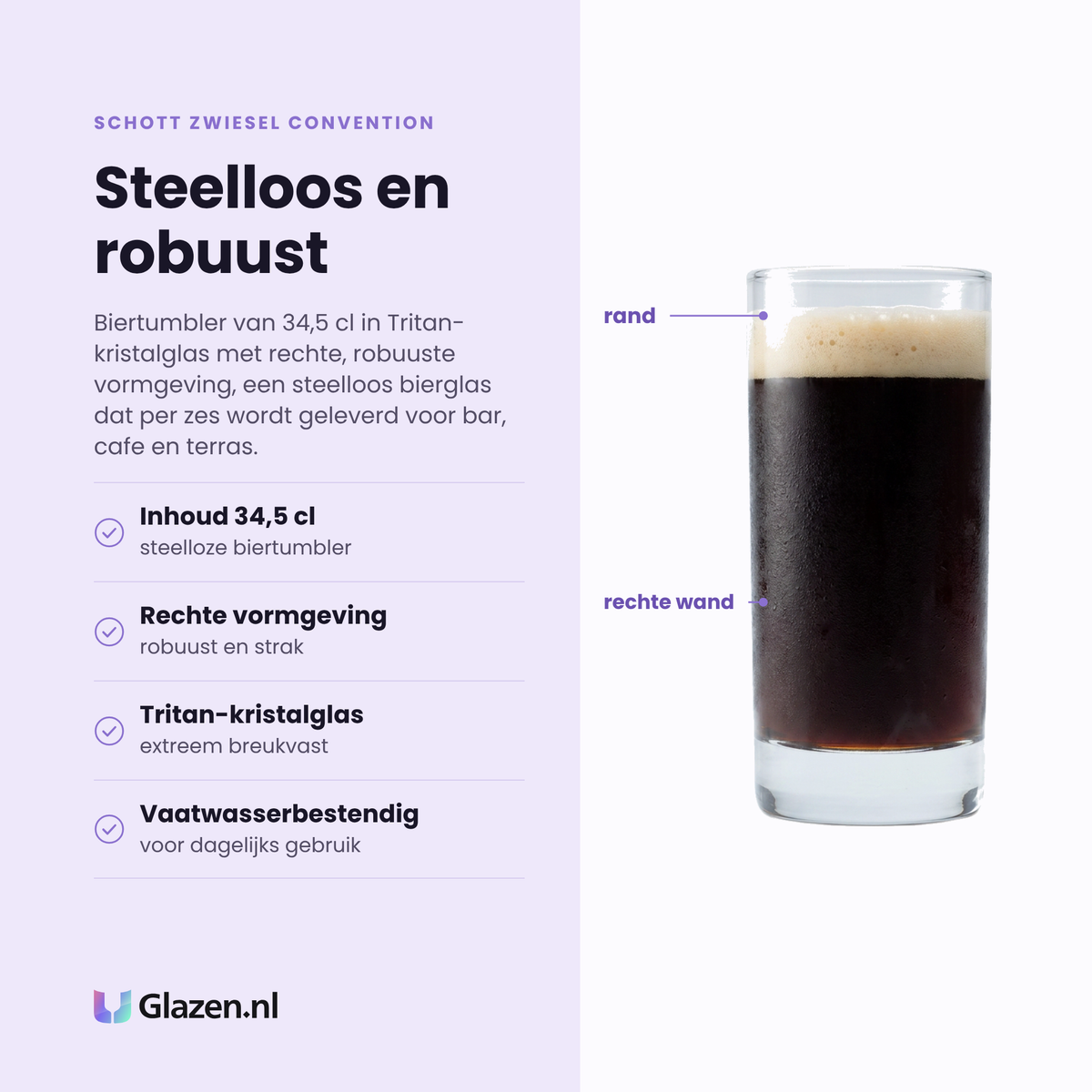 Schott Zwiesel Convention bier tumbler 34,5 cl eigenschappen: steelloos, rechte vormgeving, tritan-kristalglas, vaatwasserbestendig