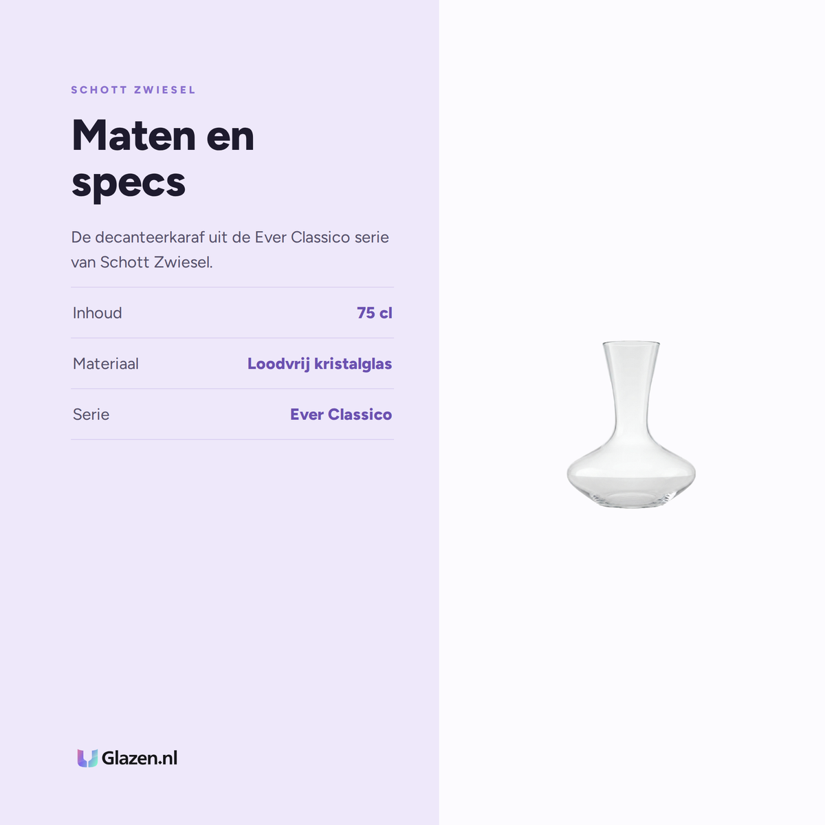 Maten en specs van Schott Zwiesel Ever Classico Decanteerkaraf 75 Cl