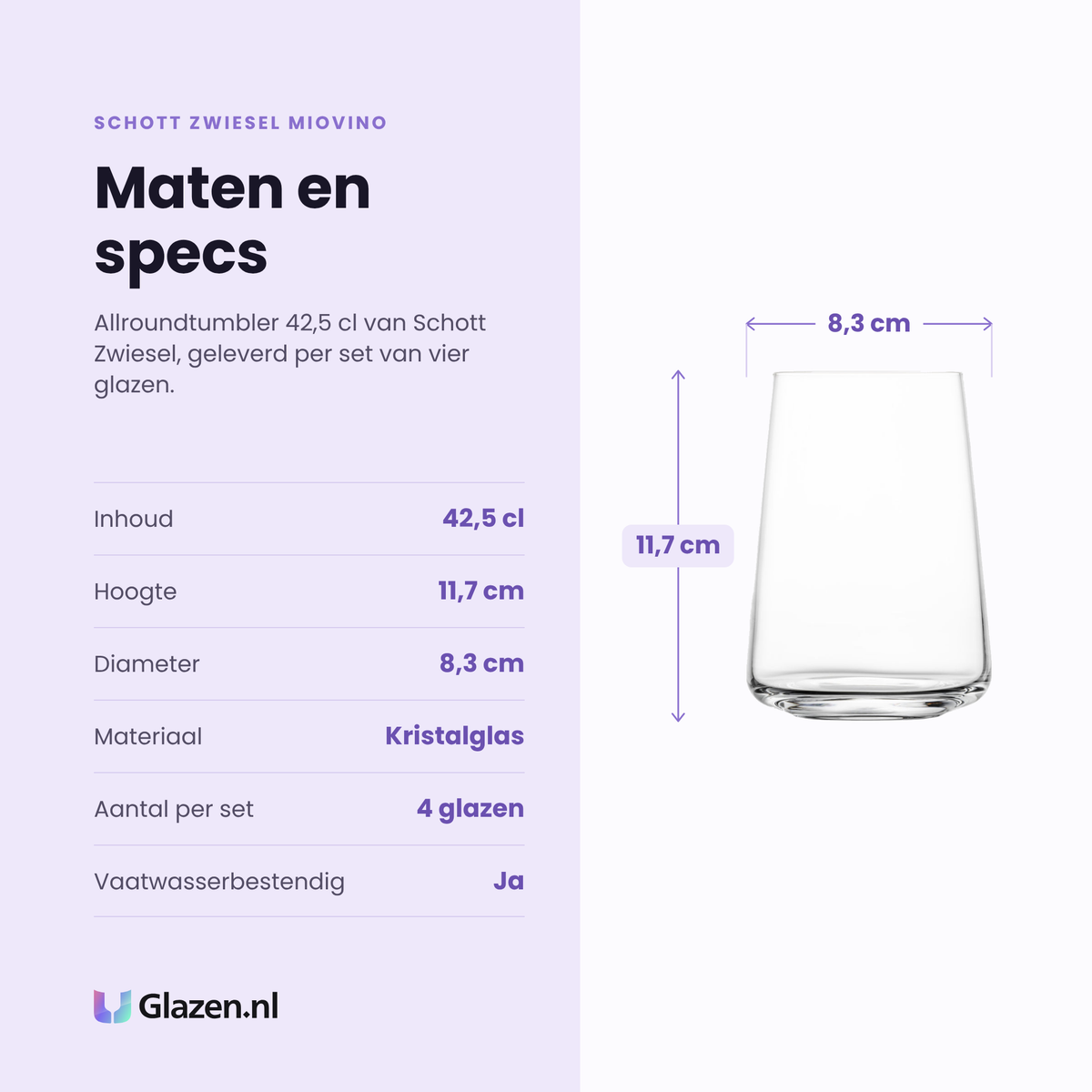 Schott Zwiesel MioVino allroundtumbler 42,5 cl specificaties: inhoud 42,5 cl, hoogte 11,7 cm, diameter 8,3 cm, kristalglas, set van 4