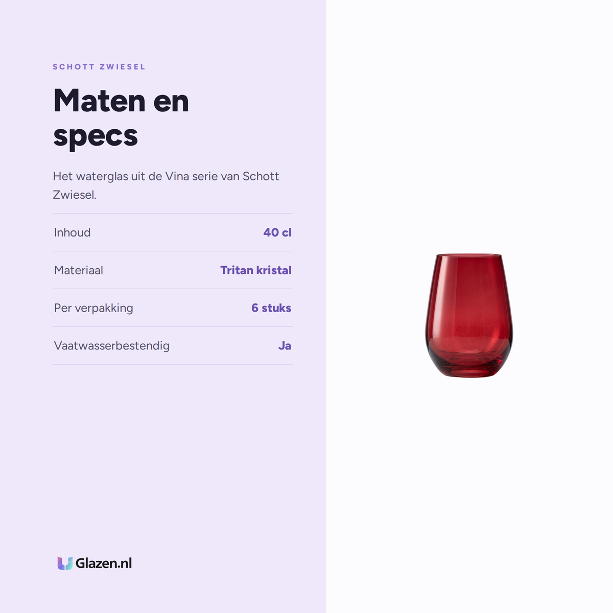 Maten en specs van Schott Zwiesel Vina Touch Waterglas 40 Cl Rood