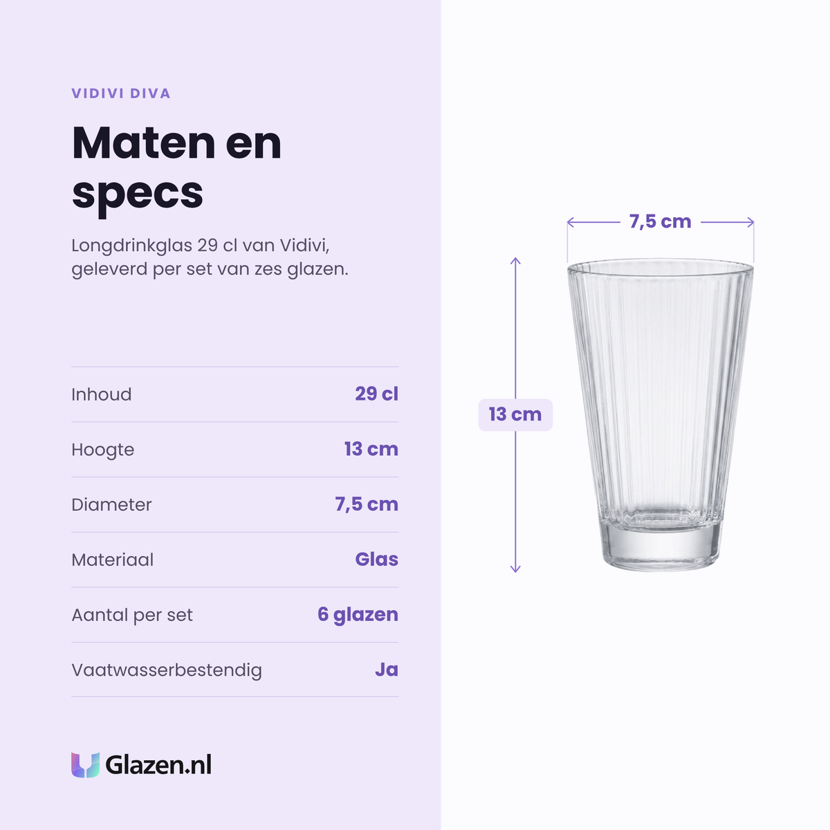 Vidivi Diva longdrinkglas 29 cl specificaties: inhoud 29 cl, hoogte 13 cm, diameter 7,5 cm, glas, set van 6