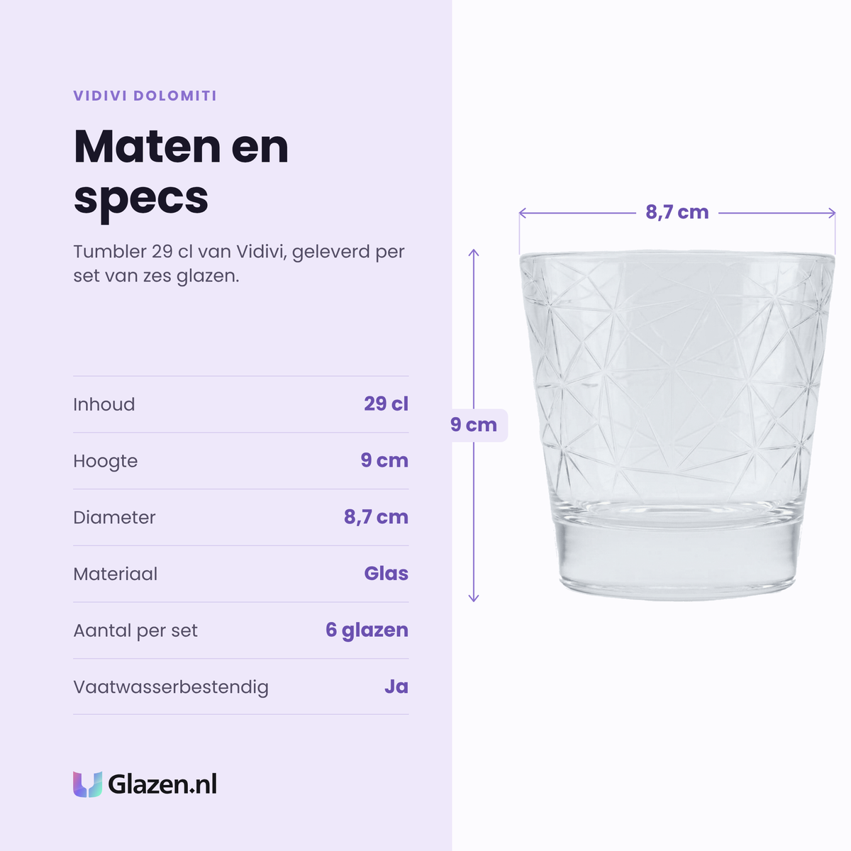 Vidivi Dolomiti tumbler 29 cl specificaties: inhoud 29 cl, hoogte 9 cm, diameter 8,7 cm, glas, set van 6