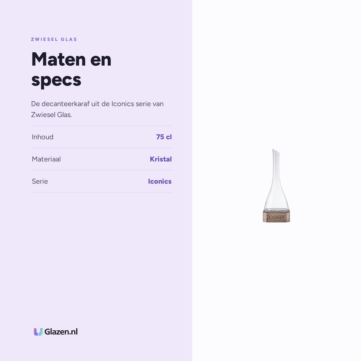 Maten en specs van Zwiesel Glas Iconics Decanteerkaraf 75 Cl met Houten Voet