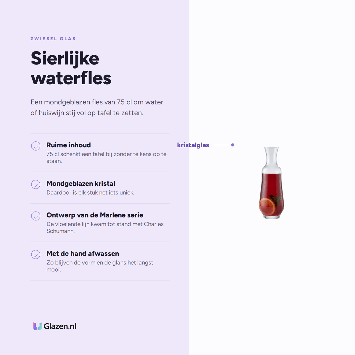 Eigenschappen van de Zwiesel Glas Marlène Waterfles 75 Cl
